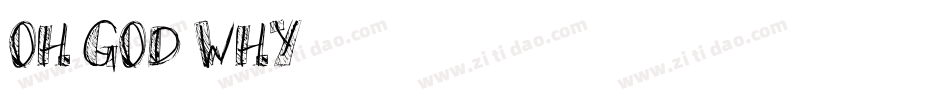 Oh God Why字体转换